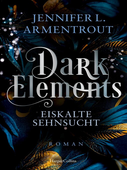 Title details for Dark Elements 2—Eiskalte Sehnsucht by Jennifer L. Armentrout - Available